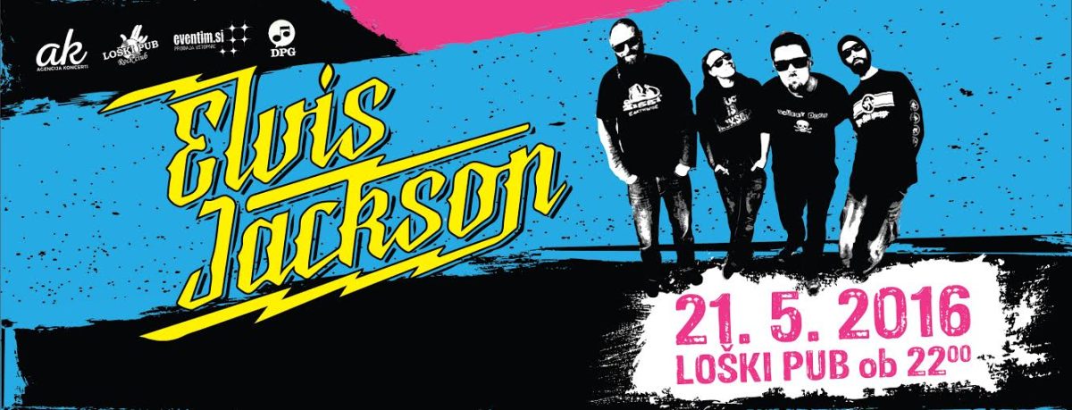 ELVIS JACKSON & Attic Mist at Loški pub